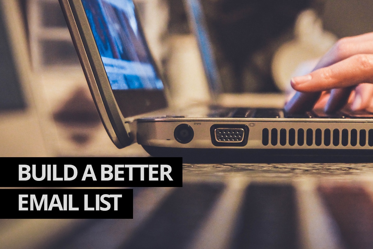 Build a Better Email List Cowlick Studios Web Design Windsor