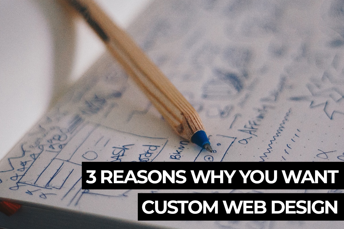 Why Custom Website Design?